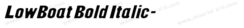 LowBoat Bold Italic字体转换